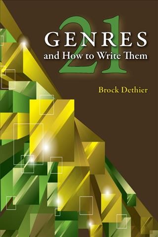 Twenty-one genres and how to write them [electronic resource] /  Brock Dethier.