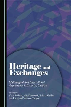 Heritage and Exchanges : Multilingual and Intercultural Approaches in Training Context.