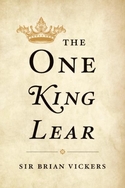 The one King Lear / Sir Brian Vickers.