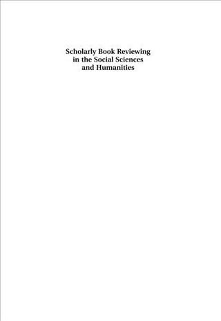 Scholarly book reviewing in the social sciences and humanities : the flow of ideas within and among disciplines / Ylva Lindholm-Romantschuk.
