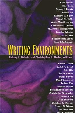 Writing environments / edited by Sidney I. Dobrin and Christopher J. Keller.