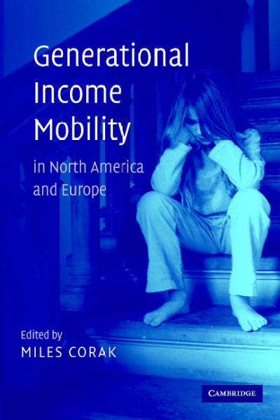 Generational income mobility in North America and Europe / edited by Miles Corak.