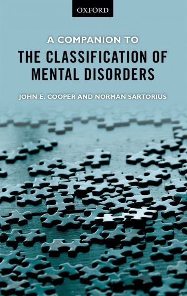 A companion to the classification of mental disorders / John E. Cooper, Norman Sartorius.