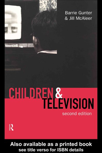 Children and television / Barrie Gunter and Jill McAleer.