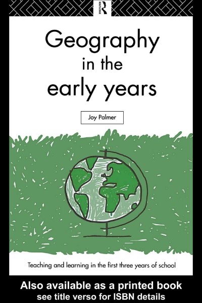Geography in the early years / Joy Palmer.