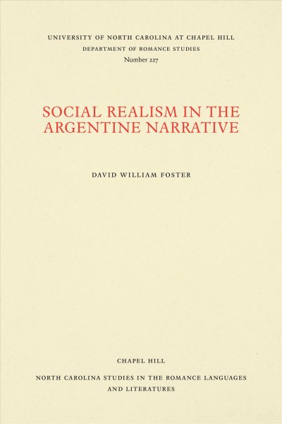 Social realism in the Argentine narrative / by David William Foster.