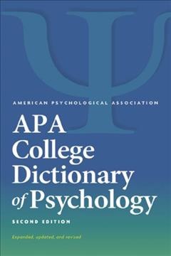APA college dictionary of psychology / editor in chief, Gary R. VandenBos, PhD.