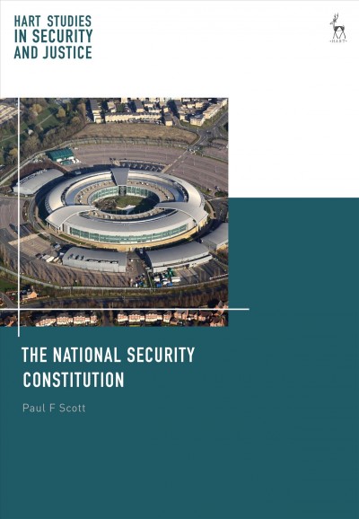 The national security constitution / Paul F Scott.