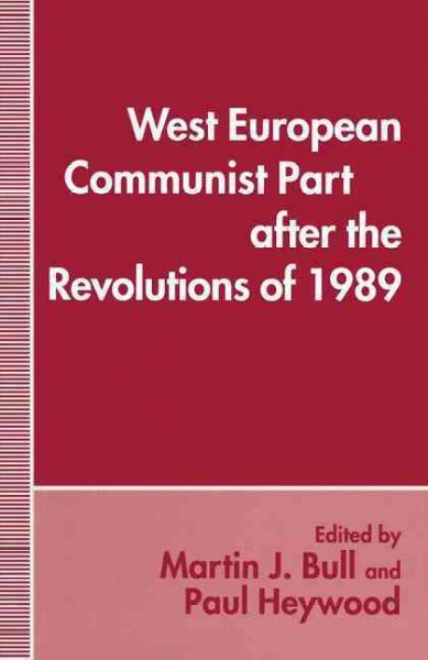 West European Communist Parties after the Revolutions Of 1989