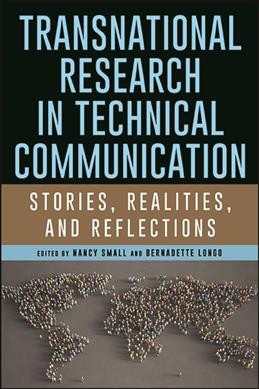 Transnational Research in Technical Communication : Stories, Realities, and Reflections.