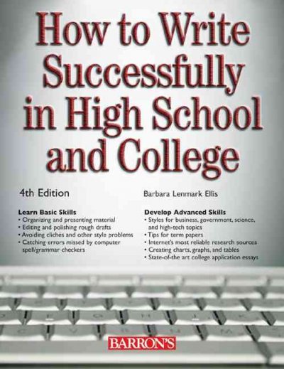 How to write successfully in high school and college / Barbara Lenmark Ellis.