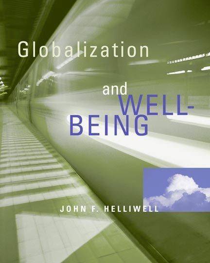 Globalization and well-being [text] / John F. Helliwell.