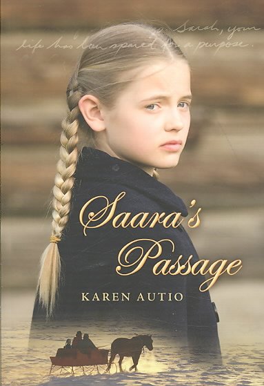 Saara's passage / Karen Autio.