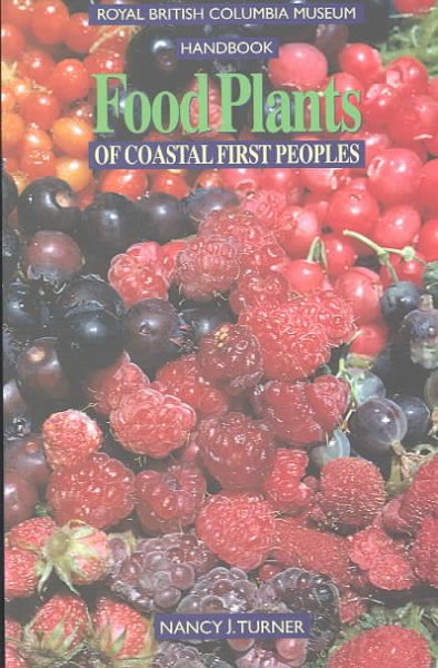 Food plants of coastal first peoples.