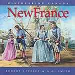 New France / Robert Livesey & A.G. Smith.