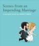 Go to record Scenes from an impending marriage : a prenuptial memoir