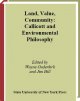 Land, value, community : Callicott and environmental philosophy  Cover Image