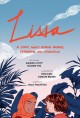 Go to record Lissa : a story about medical promise, friendship, and rev...