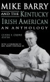 Mike Barry and the Kentucky Irish American : an anthology  Cover Image