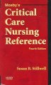 Mosby's critical care nursing reference  Cover Image