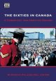 The sixties in Canada : a turbulent and creative decade  Cover Image