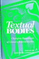 Textual bodies : changing boundaries of literary representation  Cover Image