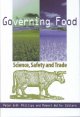 Governing food : science, safety and trade  Cover Image