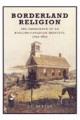 Borderland religion : the emergence of an English-Canadian identity, 1792-1852  Cover Image