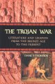 The Trojan War : literature and legends from the Bronze Age to the present  Cover Image
