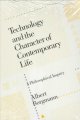Go to record Technology and the character of contemporary life : a phil...