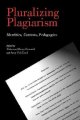 Pluralizing plagiarism : identities, contexts, pedagogies  Cover Image