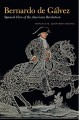 Bernardo de G�alvez : Spanish hero of the American Revolution  Cover Image