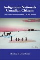 Indigenous nationals, Canadian citizens : from first contact to Canada 150 and beyond  Cover Image