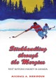 Stickhandling through the Margins : First Nations Hockey in Canada  Cover Image