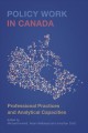 Policy Work in Canada : Professional Practices and Analytical Capacities  Cover Image