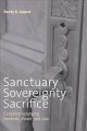 Sanctuary, sovereignty, sacrifice Canadian sanctuary incidents, power, and law  Cover Image