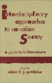 Interdisciplinary approaches to Canadian society a guide to the literature  Cover Image