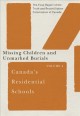 Canada's residential schools : the final report of the Truth and Reconciliation Commission of Canada. Volume 4, Missing children and unmarked burials. Cover Image