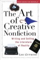 The art of creative nonfiction : writing and selling the literature of reality  Cover Image